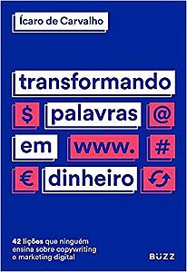 Livro Transformando Palavras em Dinheiro - Carvalho