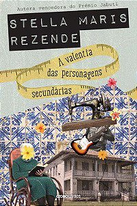 Livro Valentia das Personagens Secundarias, A - Rezende