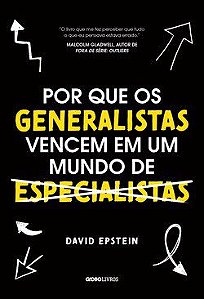 Livro Por Que os Generalistas Triunfam em Um Mundo de Especialistas - Epstein