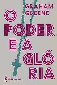 Livro Poder e a Gloria, O - Greene