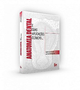 Livro Anatomia Dental e Suas Aplicacoes Clinicas - Buchaim / Issa