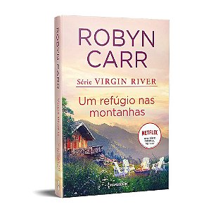 Livro Refugio Nas Montanhas, Um: Virgin River -  2 - Carr