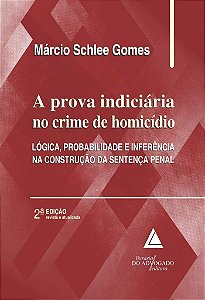 Livro A Prova Indiciária No Crime De Homicídio