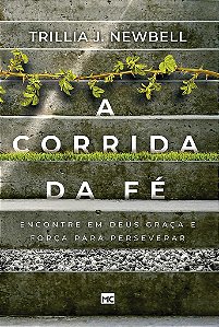 Livro Corrida da Fe, A - Newbell