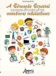 Livro Educacao Especial e as Relacoes com o Saber, A: por Mais Aventuras Intelect - Bertolin