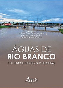 Livro Águas de Rio Branco: dos Lençois Freáticos as Torneiras