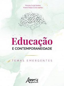 Livro Educacao e Contemporaneidade: Temas Emergentes - Santos