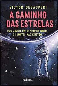 Livro Caminho das Estrelas - Degasperi -Faro