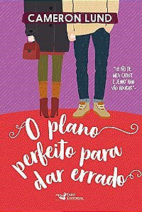 Livro Plano Perfeito para Dar Errado, O - Lund