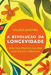 Livro Revolucao da Longevidade, A - Martins