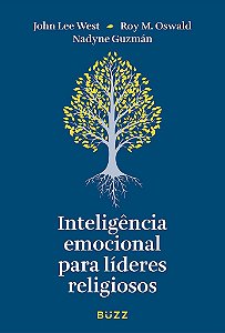 Livro Inteligência Emocional Para Líderes Religiosos - West - Buzz