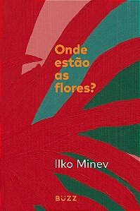 Livro Onde Estao as Flores - Ilko Minev