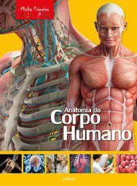 Livro Minha Primeira Enciclopédia Anatomia do Corpo Humano - Aceti
