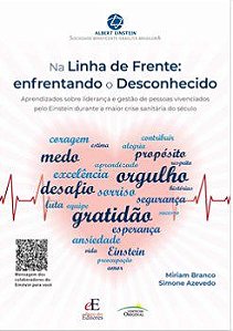 Livro Na Linha de Frente: Enfrentando o Desconhecido Aprendizados sobre Lideranca - Branco/azevedo