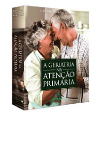 Livro A Geriatria na Atenção Primária