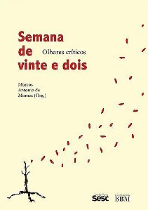 Livro Semana de Vinte e Dois - Olhares Críticos - Moraes, Marcos