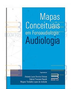 Livro Mapas Conceituais em Fonoaudiologia Audiologia