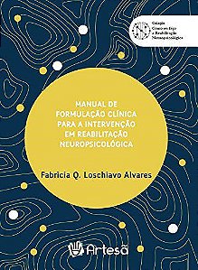 Livro Manual de Formulação Clínica para a Intervenção em Reabilitação Neuropsicológica