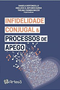 Livro Infidelidade Conjugal e Processos de Apego - Bertoncello/cunha