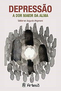 Livro Depressão: a Dor Maior da Alma - Angerami - Artesã