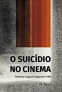 Livro Suicídio No Cinema - Angerami - Artesã