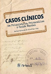 Livro Casos Clínicos em Psiquiatria, Psicanálise e Saúde Mental