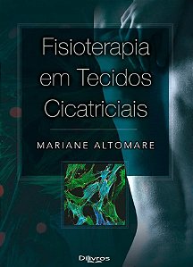 Livro Fisioterapia em Tecidos Cicatriciais