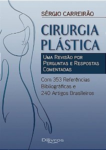 Livro Cirurgia Plástica uma Revisão por Perguntas e Respostas Comentadas