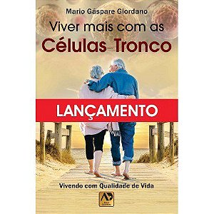 Livro Viver Mais com as Células-tronco