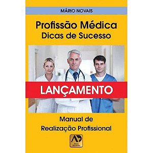 Livro Profissão Médica: Dicas de Sucesso - Novais - Águia Dourada