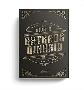 Livro Viva o Extraordinário - Lipão - Quatro Ventos