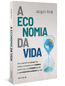 Livro A Economia da Vida Attali