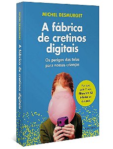 Livro A Fábrica de Cretinos Digitais