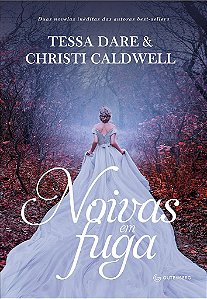 Livro Noivas em Fuga - Tessa Dare, Christi