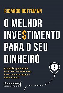 Livro O Melhor Investimento para Seu Dinheiro  Hofelmann