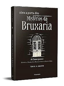 Livro Abra a Porta dos Mistérios da Bruxaria