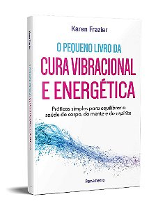 Livro Pequeno  da Cura Vibracional e Energética - Frazier - Pensamento