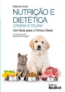 Livro Nutrição e Dietética Canina e Felina: Um Guia para o Clínico Geral