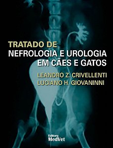 Livro Tratado de Nefrologia e Urologia em Cães e Gatos