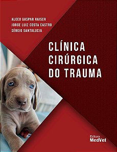 Livro Clínica Cirúrgica do Trauma Raiser