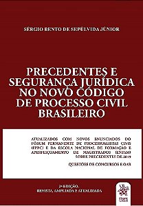 Livro Precedentes e Seguranca Juridica No Novo Codigo de Processo Civil Brasileir - Sepulvida Junior