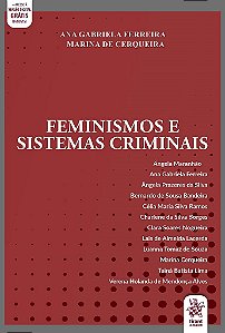 Livro Feminismos e Sistemas Criminais - Ferreira/ferreira