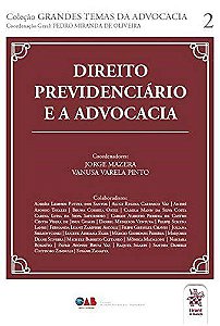 Livro Direito Previdenciario e a Advocacia - Mazera/pinto