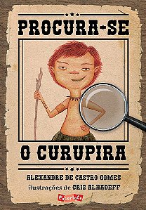 Livro Procura-se o Curupira - Gomes - Escarlate