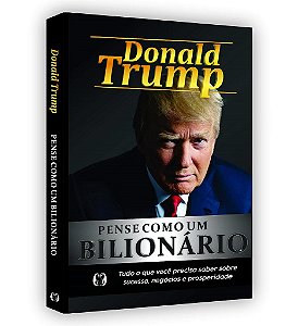 Livro Pense Como Um Bilionário Donald Trump