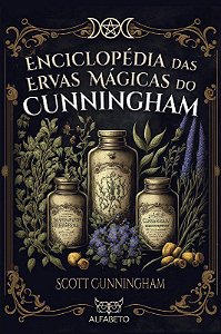 Livro Enciclopédia das Ervas Mágicas do Cunningham