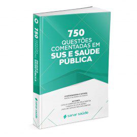 Livro 750 Questões Comentadas em Sus e Saúde Pública