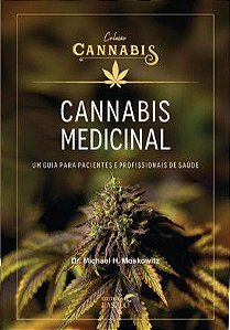 Livro Cannabis Medicinal: Um Guia para Pacientes e Profissionais de Saúde - Moskowitz