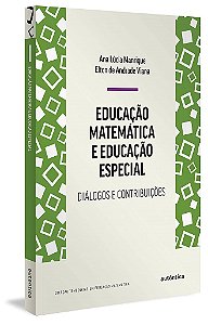 Livro Educação Matemática e Educação Especial - Manrique - Autêntica