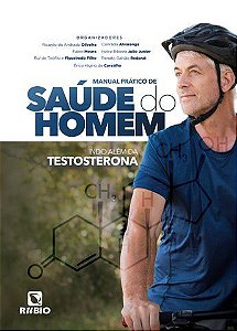 Livro Manial Prático da Saúde do Homem: Indo Além da Testosterona - Oliveira - Rúbio